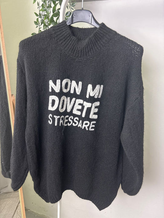 Maglione ''Non mi dovete stressare'' -3591