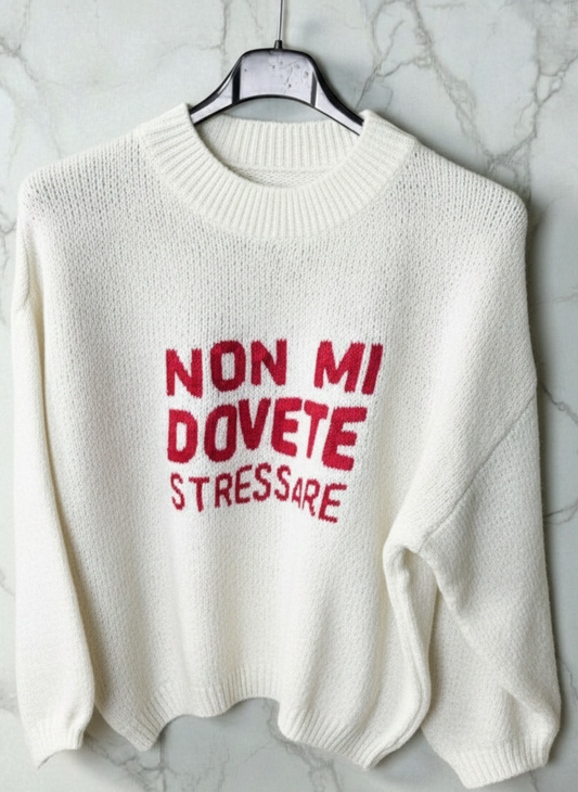 Maglione ''Non mi dovete stressare'' -3591