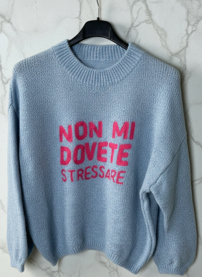 Maglione ''Non mi dovete stressare'' -3591