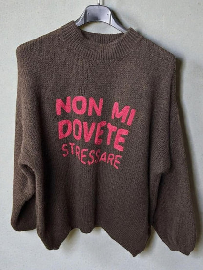 Maglione ''Non mi dovete stressare'' -3591